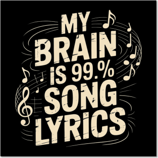My Brain Is 99% Song Lyrics Singer Music Lover Posters and Art